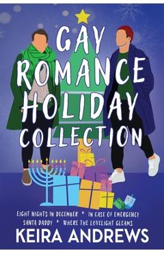 Coperta cărții 'Gay Romance Holiday Collection - Keira Andrews'