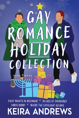 Coperta cărții 'Gay Romance Holiday Collection - Keira Andrews'