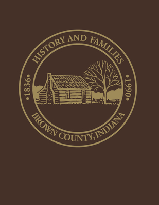 Coperta cărții 'Brown Co, in: Histories and Families, 1836-1990 - Dorothy Birney Bailey'