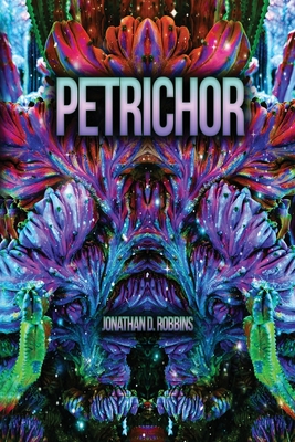 Coperta cărții 'Petrichor - Jonathan D. Robbins'