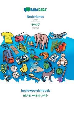 Coperta cărții 'BABADADA, Nederlands - Tigrinya (in ge'ez script), beeldwoordenboek - visual dictionary (in ge'ez script): Dutch -'
