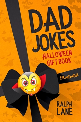 Coperta cărții 'Dad Jokes: Halloween Gift Book - Ralph Lane'