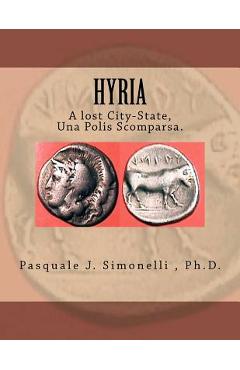 Coperta cărții 'Hyria, A lost City-State, Una Polis Scomparsa.: Nola-Hyria - Pasquale J. Simonelli'