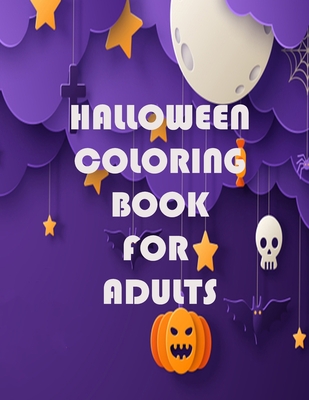 Halloween Coloring Book For Adults: Happy halloween designs - Braylon Smith