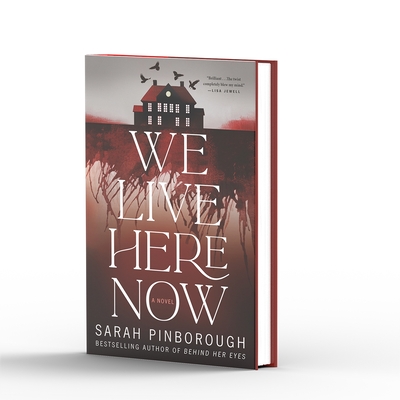 We Live Here Now - Sarah Pinborough