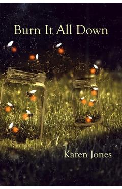 Coperta cărții 'Burn it All Down: An Ekphrastic Novella-in-Flash - Leanne Hunt'