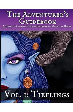 Coperta cărții 'Tieflings: A Coloring Book Showcasing a Mythical Race - Wade Miller'