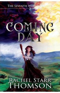 Coperta cărții 'Coming Day - Rachel Starr Thomson'
