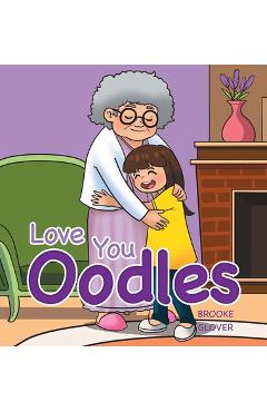 Coperta cărții 'Love You Oodles - Brooke Glover'