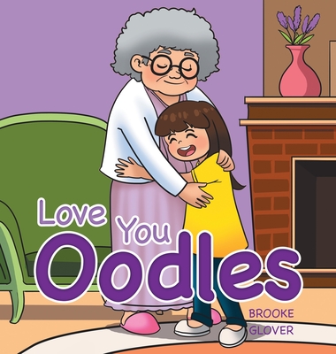 Love You Oodles - Brooke Glover
