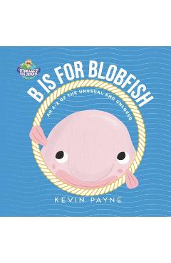 Coperta cărții ''B' is for Blobfish - Kevin Payne'