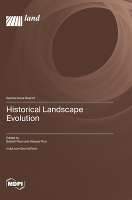 Historical Landscape Evolution - Bellotti Piero