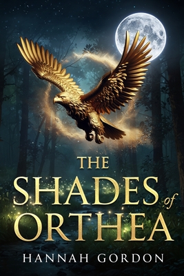 Coperta cărții 'The Shades of Orthea - Hannah Gordon'