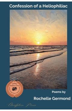 Coperta cărții 'Confession of a Heliophiliac - Rochelle Germond'
