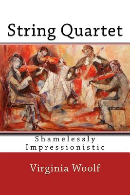 String Quartet - Virginia Woolf