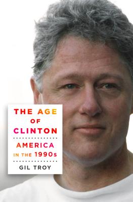 Age of Clinton - Gil Troy