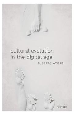 Coperta cărții 'Cultural Evolution in the Digital Age - Alberto Acerbi'