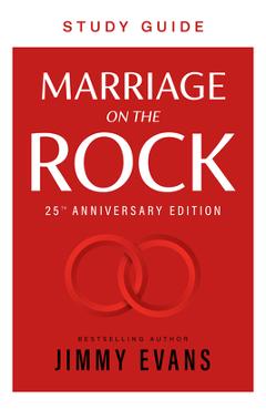 Coperta cărții 'Marriage on the Rock Study Guide - Jimmy Evans'