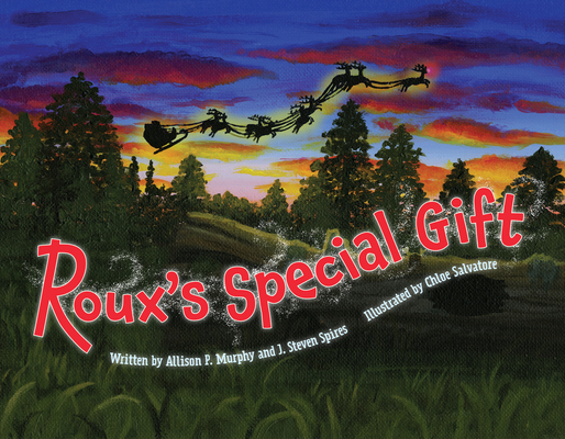 Roux's Special Gift - J. Steven Spires