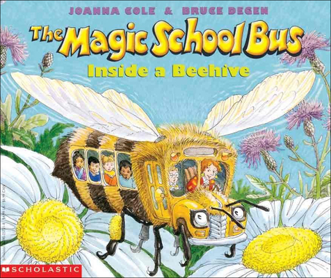 The Magic School Bus Inside a Beehive - Joanna Cole