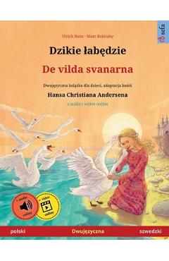 Coperta cărții 'Dzikie labędzie - De vilda svanarna (polski - szwedzki) - Ulrich Renz'