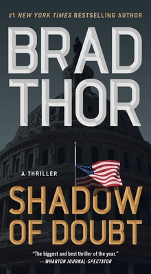 Shadow of Doubt: A Thriller - Brad Thor
