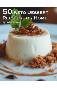 Coperta cărții '50 Keto Dessert Recipes for Home - Kelly Johnson'
