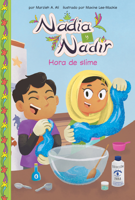 Hora de Slime (Slime Time) - Marzieh A. Ali