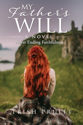 My Father's Will - Trish Pruitt