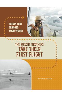 Coperta cărții 'The Wright Brothers Take Their First Flight - Rachel Werner'