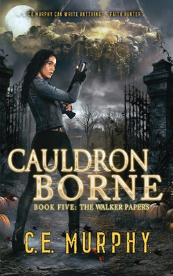 Cauldron Borne - C. E. Murphy