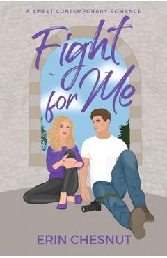 Coperta cărții 'Fight for Me - Erin Chesnut'