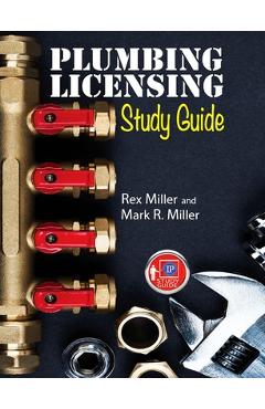 Coperta cărții 'Plumbing Licensing Study Guide - Rex Miller'