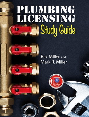Coperta cărții 'Plumbing Licensing Study Guide - Rex Miller'