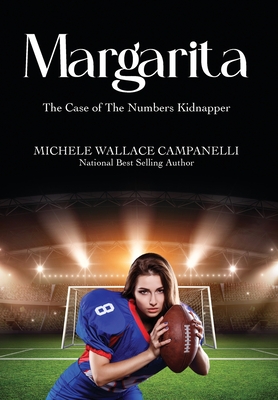 Margarita: The Case of The Numbers Kidnapper - Michele Campanelli