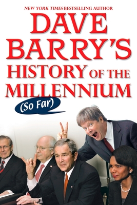 Dave Barry's History of the Millennium (So Far) - Dave Barry