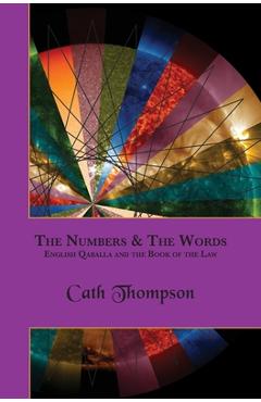 Coperta cărții 'The Numbers & The Words: English Qaballa and the Book of the Law - Cath Thompson'
