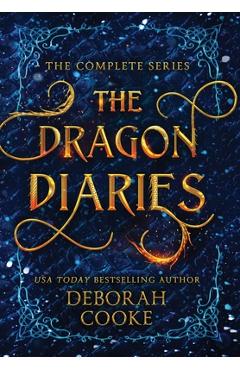 Coperta cărții 'The Dragon Diaries: The Complete Series - Deborah Cooke'