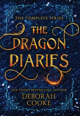 The Dragon Diaries: The Complete Series - Deborah Cooke