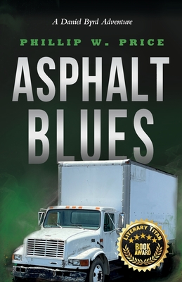 Asphalt Blues - Phillip W. Price