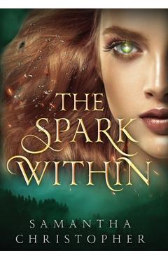 Coperta cărții 'The Spark Within - Samantha Christopher'