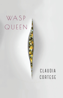 Wasp Queen - Claudia Cortese