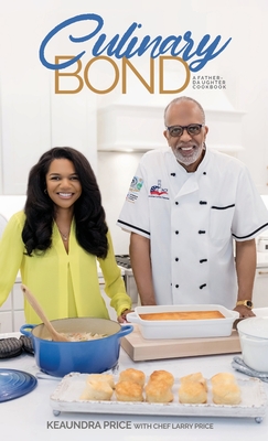 Coperta cărții 'Culinary Bond: A Father-Daughter Cookbook - Keaundra Price'