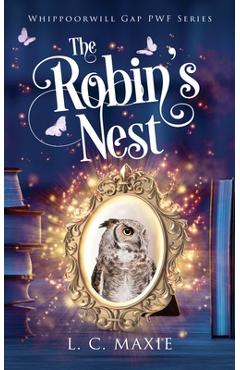 Coperta cărții 'The Robin's Nest - L. C. Maxie'