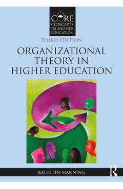 Coperta cărții 'Organizational Theory in Higher Education - Kathleen Manning'