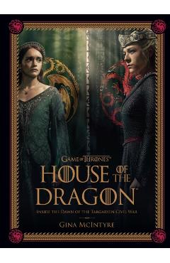Coperta cărții 'Game of Thrones: House of the Dragon [Season 2]: Inside the Dawn of the Targaryen Civil War - Gina Mcintyre'