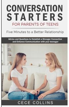 Coperta cărții 'Conversation Starters for Parents of Teens: Five Minutes to a Better Relationship. Advice and Questions to Establish a'