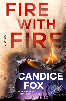 Coperta cărții 'Fire with Fire - Candice Fox'