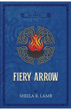 Coperta cărții 'Fiery Arrow - Sheila R. Lamb'