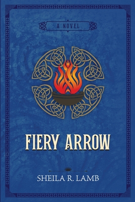 Coperta cărții 'Fiery Arrow - Sheila R. Lamb'
